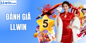 Đánh Giá LLWIN - Giải Mã Sức Nóng Của Thương Hiệu Top Đầu