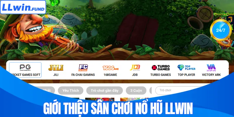 Giới thiệu sân chơi nổ hũ LLWIN