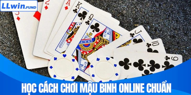 Học cách chơi mậu binh online chuẩn