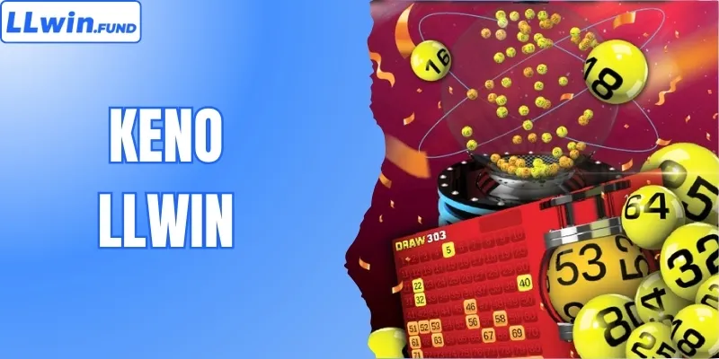 Keno LLWIN – Trò Chơi Siêu Tốc, Thắng Lớn Chỉ Trong Vài Phút