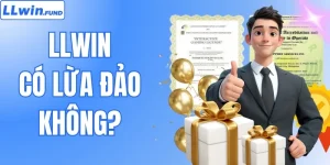 LLWIN Có Lừa Đảo Không? Hé Lộ Sự Thật Phía Sau Tin Đồn