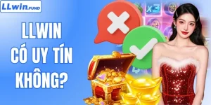 LLWIN Có Uy Tín Không? Tìm Hiểu Kỹ Trước Khi Tham Gia