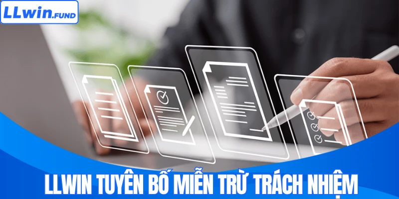 LLWIN tuyên bố miễn trừ trách nhiệm
