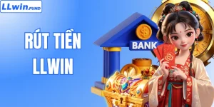 Rút Tiền LLWIN – Quy Trình Giao Dịch An Toàn & Nhanh Chóng