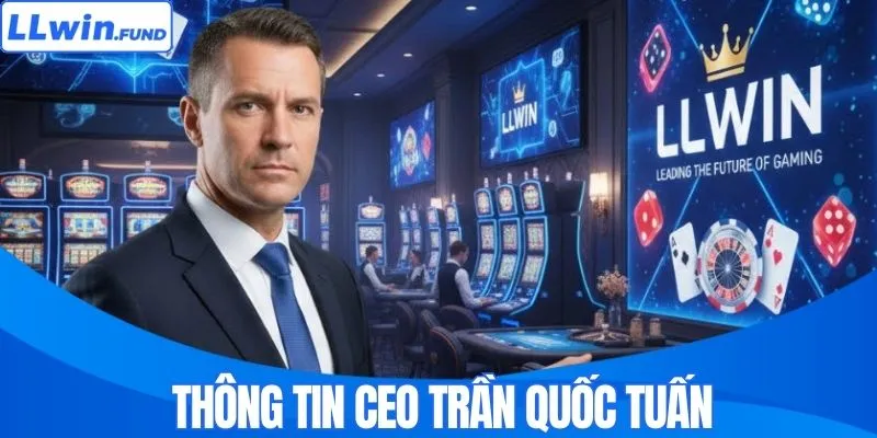 Thông tin cơ bản CEO Trần Quốc Tuấn